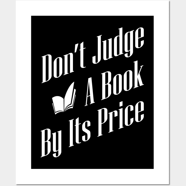 Don't Judge A Book By Its Price Wall Art by SanTees